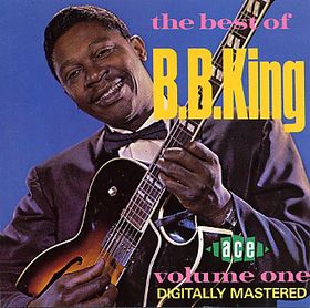 The Best Of B.B. King, Vol. 1