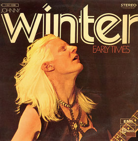 The Early Times Of Johnny Winter