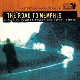 Martin Scorsese Presents The Blues: The Road To Memphis