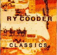 Ry Cooder Classics 2